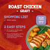 This infographic provides a shopping list and two easy preparation steps for Schwartz Roast Chicken Gravy Mix 26G alongside a serving suggestion of sliced chicken breast with roasted potatoes and vegetables.