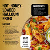 This recipe infographic for Hot Honey Loaded Halloumi Fries features a step by step method and an ingredients list that includes Jr Hot Honey Seas X6.