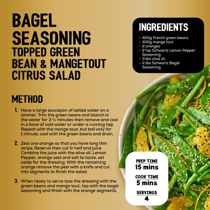 An infographic recipe for a bagel seasoning topped green bean and mangetout citrus salad featuring the Jr Every Bagel Seas X6 and Schwartz Lemon Pepper Seasoning.