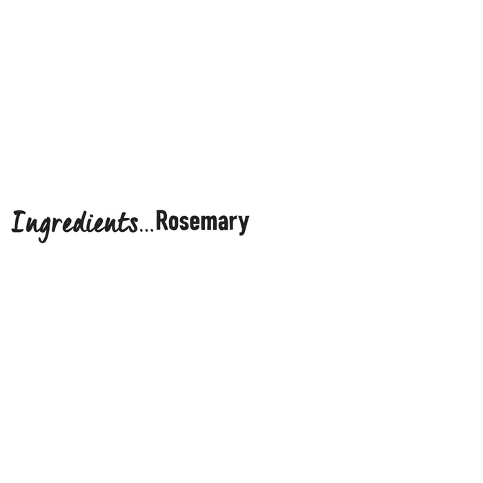 The text Ingredients...Rosemary is displayed in a stylized font, highlighting the key component of Schwartz Rosemary, 18G.