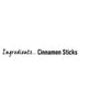 A text illustration reading Ingredients... Cinnamon Sticks, highlighting the key component of the Schwartz Cinnamon Sticks 13G Jar.